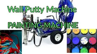 Wall Putty | Paint Machine | Wall Putty Spary Machine