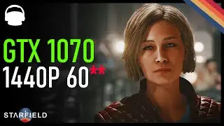 STARFIELD ON A GTX 1070 - IT JUST KEEPS GOING! Optimization Tips for Low Spec PC | Starfield 2023