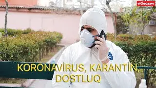 Koronavirus, Karantin, Dostluq - 3in1 | Videozavr