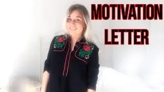 КАК НАПИСАТЬ МОТИВАЦИОННОЕ ПИСЬМО // ОБРАЗОВАНИЕ ЗА РУБЕЖОМ