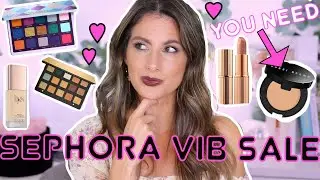 SEPHORA VIB SALE MAKEUP RECOMMENDATIONS! Spring 2021