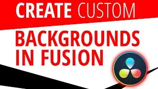 Create Custom Backgrounds | DaVinci Resolve Fusion