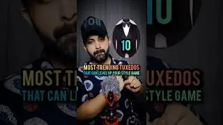 Most Trending Tuxedos That Can Level Up Your Style Game🤵‍♂️#shorts #youtubeshorts #tuxedos #fashion