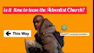 IS IT TIME TO LEAVE THE ADVENTIST CHURCH?@SeventhDayBeliefs ;@PrJamesMedia ;@adventistmission
