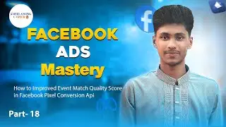 Facebook Ads Mastery Part 18| How to Improved Event Match Quality Score in Facebook Pixel Conversion