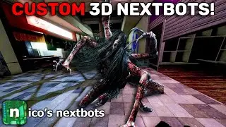 NEW UPDATE: Create a CUSTOM 3D NEXTBOT! (Nico's Nextbots)