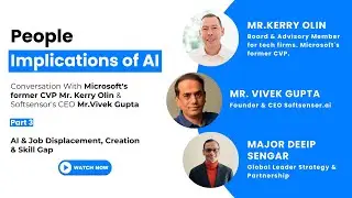 People Implications of AI | Part 3 : AI & Job Displacement, Creation & Skill Gap w/ Mr. Kerry Olin