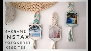 Tanuljunk Együtt Makramézni! Macrame Instax Fotó keret készítés |♥ Macrame Polaroid Photo Frame