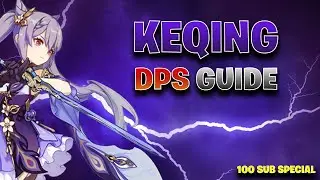 Keqing DPS Guide (100 Sub Special)