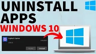How to Uninstall Apps in Windows 10 - Uninstall Windows 10 Programs