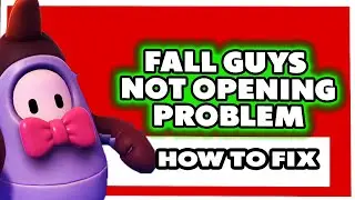FALL GUYS NOT LAUNCHING EPIC GAMES | How To Fix Fall Guys Not Opening Epic Games Problem [2022]
