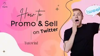 「Tutorial」How To Promote & Sell on Twitter