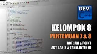KELOMPOK 8 - PERTEMUAN 7 ADT JAM & POINT DAN PERTEMUAN 8 ADT GARIS & TABEL INTEGER