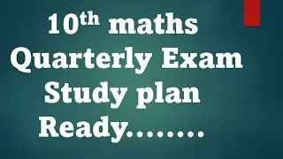 10th maths quarterly exam study plan | study motivation | hiba maths
