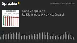 La Dieta Ipocalorica? No, Grazie!