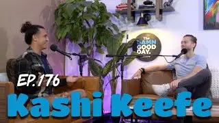 Kashi Keefe | The Damn Good Day Show Full Episode