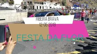 Desfile Festa Da Flor  - Ribeira Brava -12/5/2019
