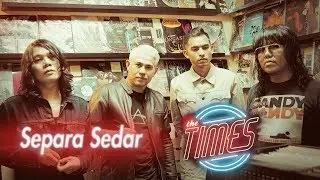 The Times - Separa Sedar "NEW SINGLE" (Jam Session)