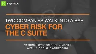 Two Companies Walk into a Bar: Cyber Risk for the C-Suite