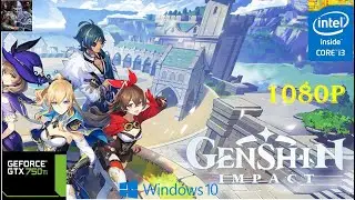 Genshin Impact ON GTX 750 Ti