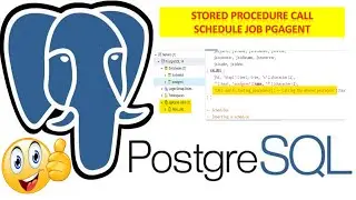 How To Call A Stored Procedure From A Schedule Job Using pgAgent Jobs In PostgreSQL Database pgAdmin