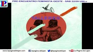 PRE-ENCUENTRO FEMINISTA OESTE - SÁB 22/09 UNLu