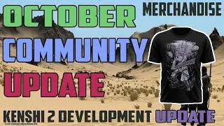 Kenshi 2 Development Confirmed, Merchandise & More Kenshi October Community Update