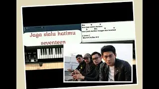 tutorial chord piano jaga selalu hatimu seventeen