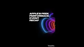 Apple’s Peek Performance Event Recap in Under 60 Seconds! #shorts #mac #apple