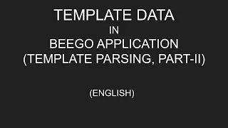 Template Data in Beego Application | Template Parsing (Part-II) | #beego #template #golang