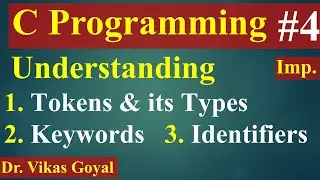 #4 Tokens | Types of Tokens | Keywords | Identifiers (with Notes) | C Programming | C Language