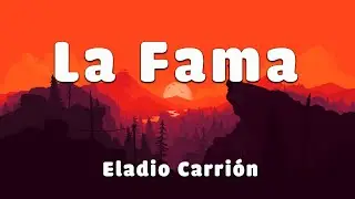 Eladio Carrión  _ La Fama (LETRA/LYRICS)