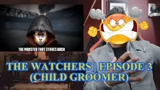 THE WATCHERS 3 (CHILD GROOMER) 