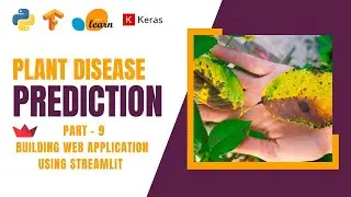 Plant Disease Detection System Part-9 | Building Web Application using Streamlit