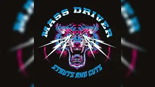 Mass Driver - Struts and Cuts [Full Album] 2019