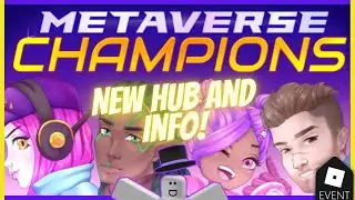 ¡ NEW HUB Metaverse Champions ! Event (Info and Hub)