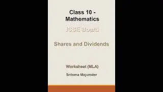 ICSE - Grade 10 - Shares and Dividends - Worksheet (MLA)