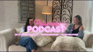 Petunias Podcast Ep. 5 | Taylor Everett - Photographer and Videographer