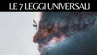 LE 7 LEGGI UNIVERSALI