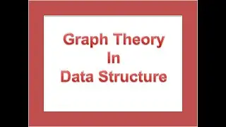 Graph Theory in Data Structure