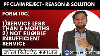 FORM 10C 1)SERVICE LESS THAN 6 MONTHS 2) NOT ELIGIBLE INSUFFICIENT SERVICE
