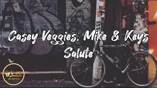 Casey Veggies w/ Mike & Keys - Salute