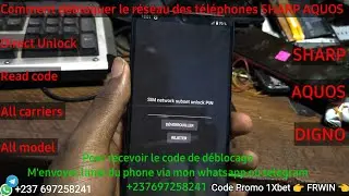 Comment débloquer le code réseau des téléphones SHARP AQUOS et DIGNO. Tout réseau et tout modèles