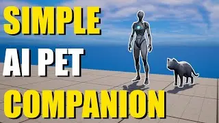 How To Make Simple AI Companion In Unreal