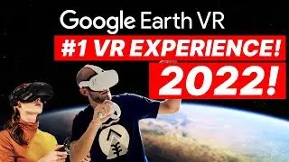 Google Earth VR #1 App for Oculus Meta 2/HP Reverb G2 & PCVR in 2022