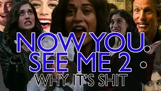 Now You See Me 2 - A Messy Mess (REUPLOAD)