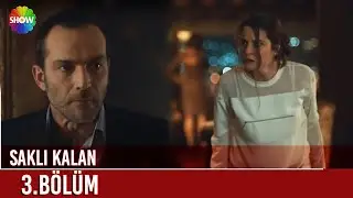 Saklı Kalan | 3. Bölüm (FİNAL)