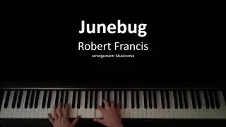 Robert Francis - Junebug (Piano cover) with lyrics