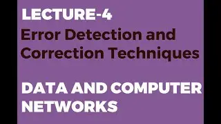 Error Detection and Correction Techniques | Parity Check | 2-D Parity Check