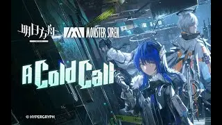 《Arknights》EP   A Cold Call